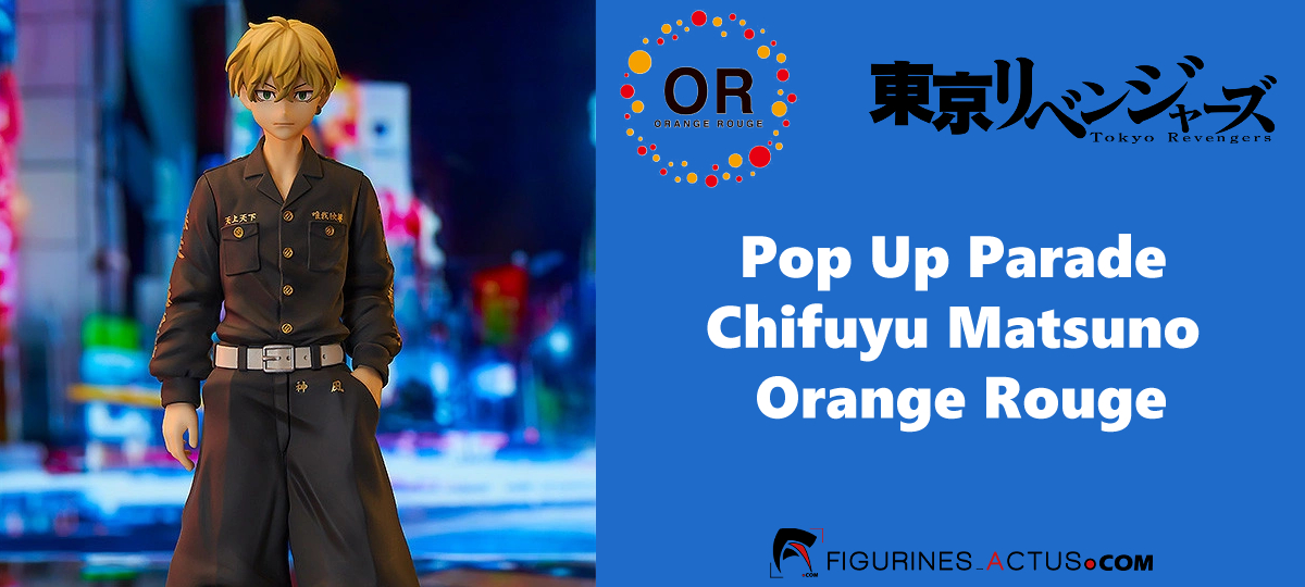 Figurine Tokyo Revengers - Chifuyu Matsuno - Pop Up Parade - Orange Rouge