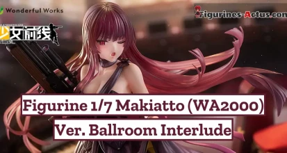 https://figurines-actus.com/uploads/2025/11/figurine-girls-frontline-2-exilium-makiatto-wa2000-ver-ballroom-interlude-wonderful-works-couv-a_featured.webp
