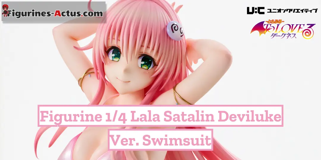 Figurine To LOVE Ru Darkness - Lala Satalin Deviluke - Ver. Swimsuit - 1/4 - Union Creative