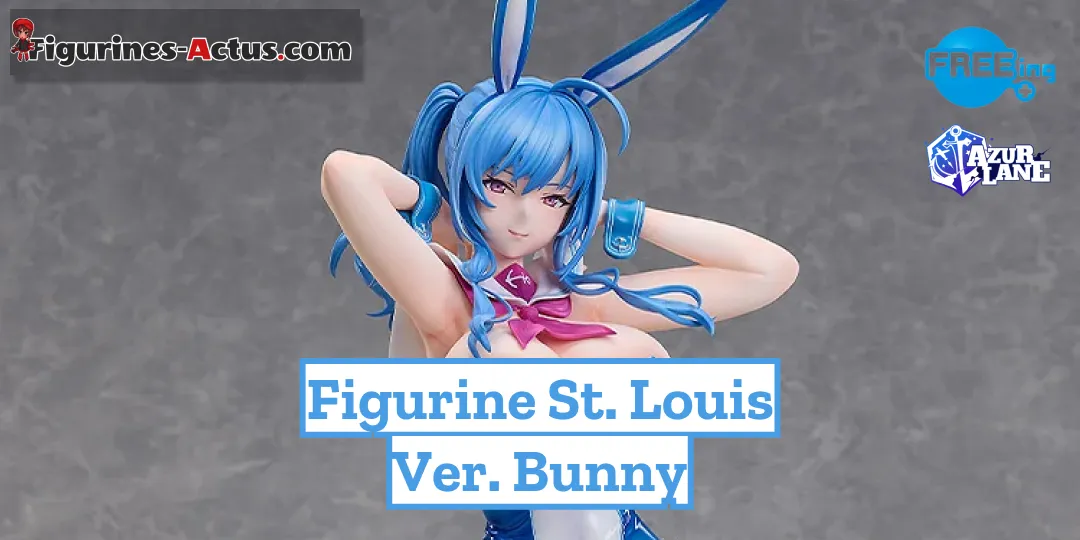 Figurine Azur Lane - St. Louis - Ver. Bunny - 1/4 - B-Style - FREEing