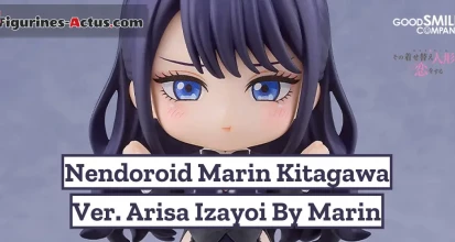 https://figurines-actus.com/uploads/2026/03/figurine-my-dress-up-darling-marin-kitagawa-ver-arisa-izayoi-by-marin-nendoroid-good-smile-company-couv-a_featured.webp