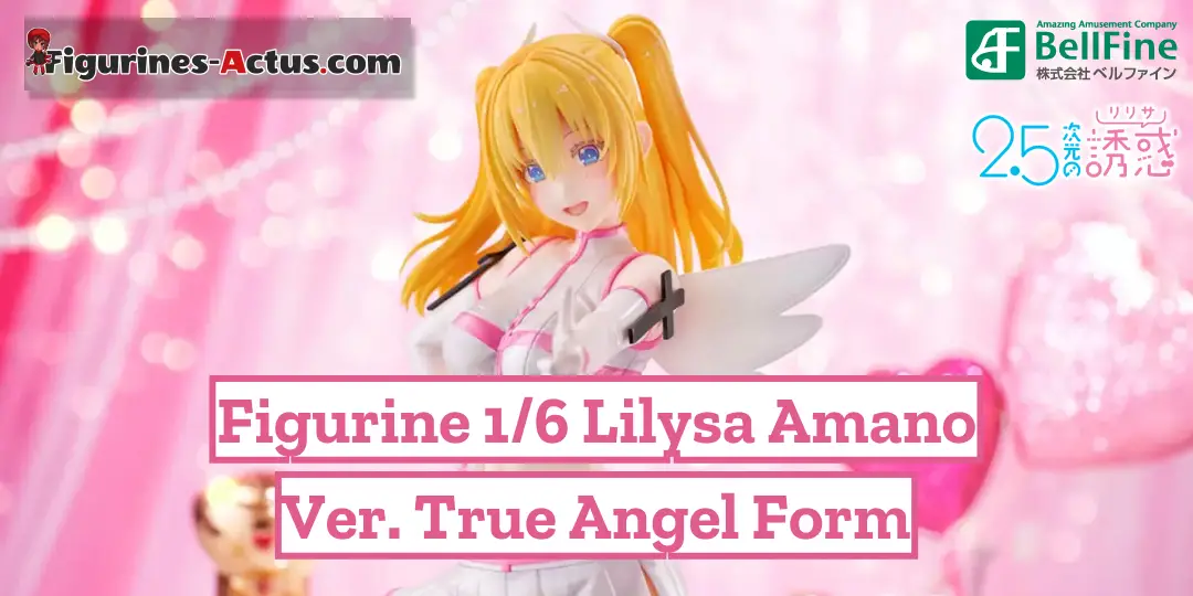 Figurine 2.5 Dimensional Seduction - Lilysa Amano - Ver. True Angel Form - 1/6 - Bell Fine