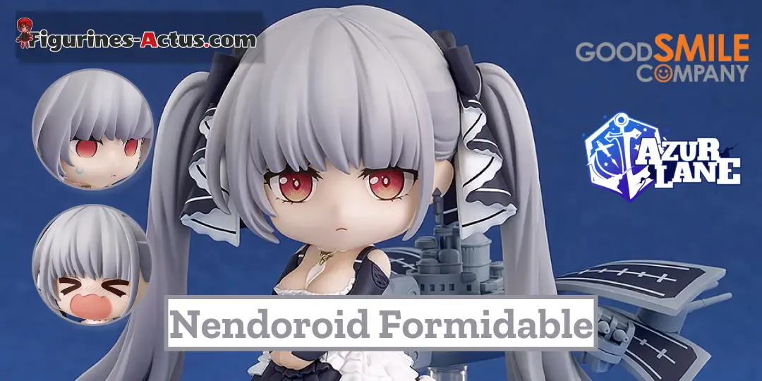 Figurine Azur Lane - Formidable - Nendoroid - Ver. Heavy Equipment et Ver. Light Equipment - Good Smile Company Couv A