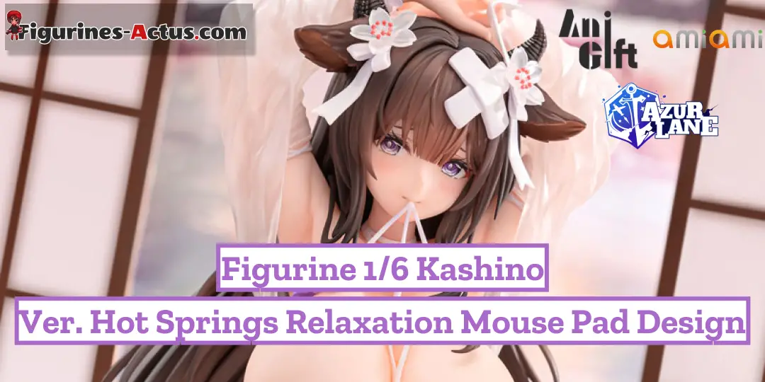 Figurine Azur Lane - Kashino - Ver. Hot Springs Relaxation Mouse Pad Design - 1/6 - Amiami X AniGift
