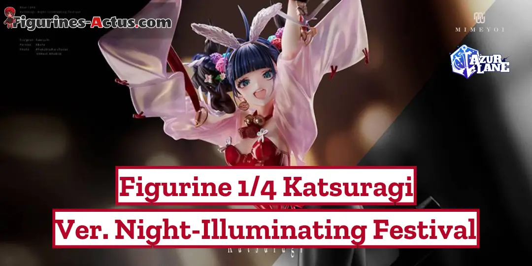 Figurine Azur Lane - Katsuragi - Ver. Night-Illuminating Festival - 1/4 - Mimeyoi