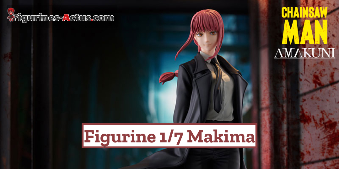 Figurine Chainsaw Man - Makima - 1/7 - Amakuni