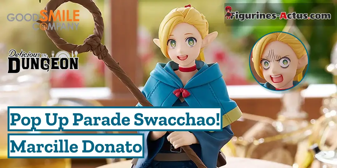Figurine Dungeon Meshi - Marcille Donato - Pop Up Parade Swacchao! - Good Smile Company