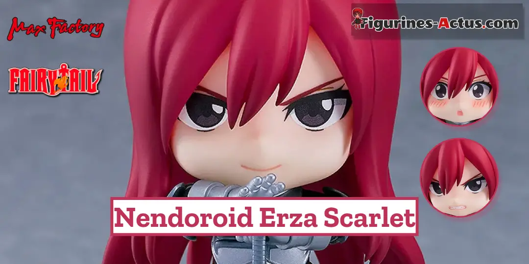 Figurine Fairy Tail - Erza Scarlet - Nendoroid - Max Factory