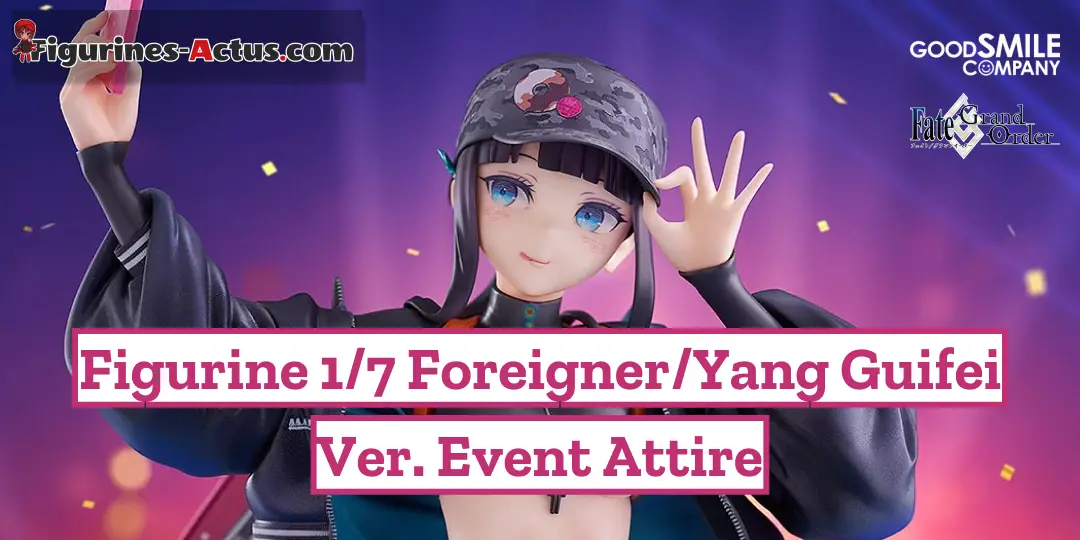 Figurine Fate Grand Order - Foreigner Yang Guifei - Ver. Event Attire - Good Smile Company Couv A