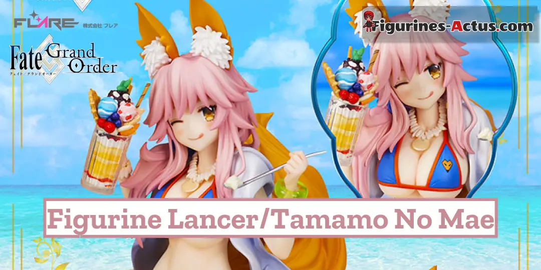 Figurine Fate/Grand Order - Lancer/Tamamo no Mae - Flare
