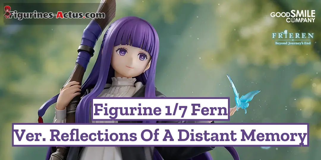 Figurine Frieren: Beyond Journey's End - Fern - Ver. Reflections of a Distant Memory - 1/7 - Good Smile Company