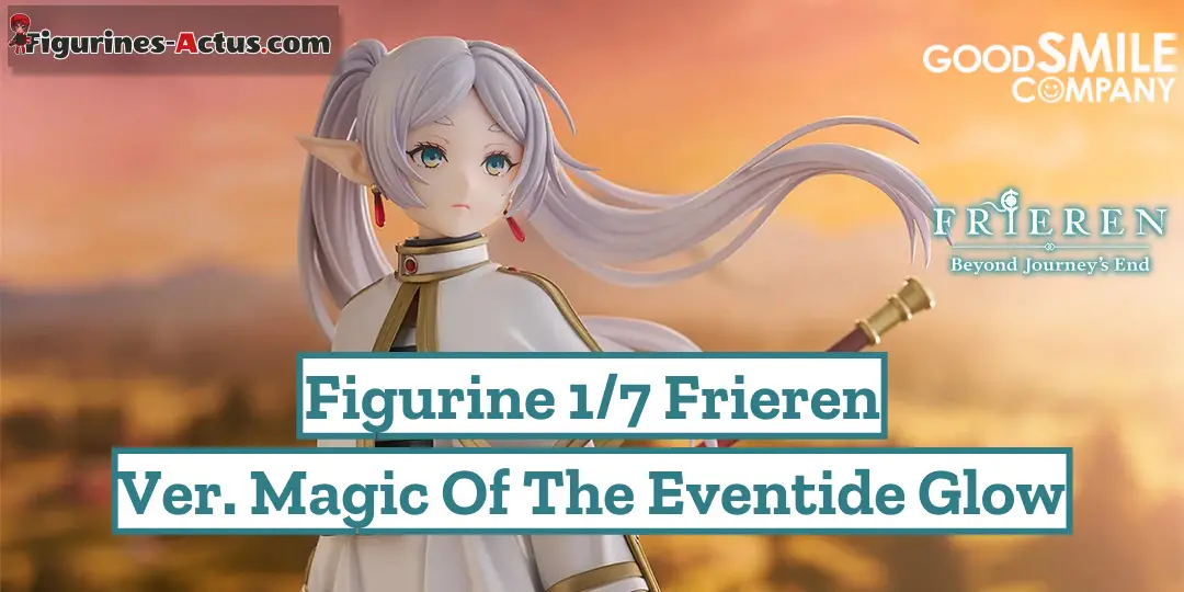 Figurine Frieren Beyond Journey's End - Frieren - Ver. Magic of the Eventide Glow - 1/7 - Good Smile Company