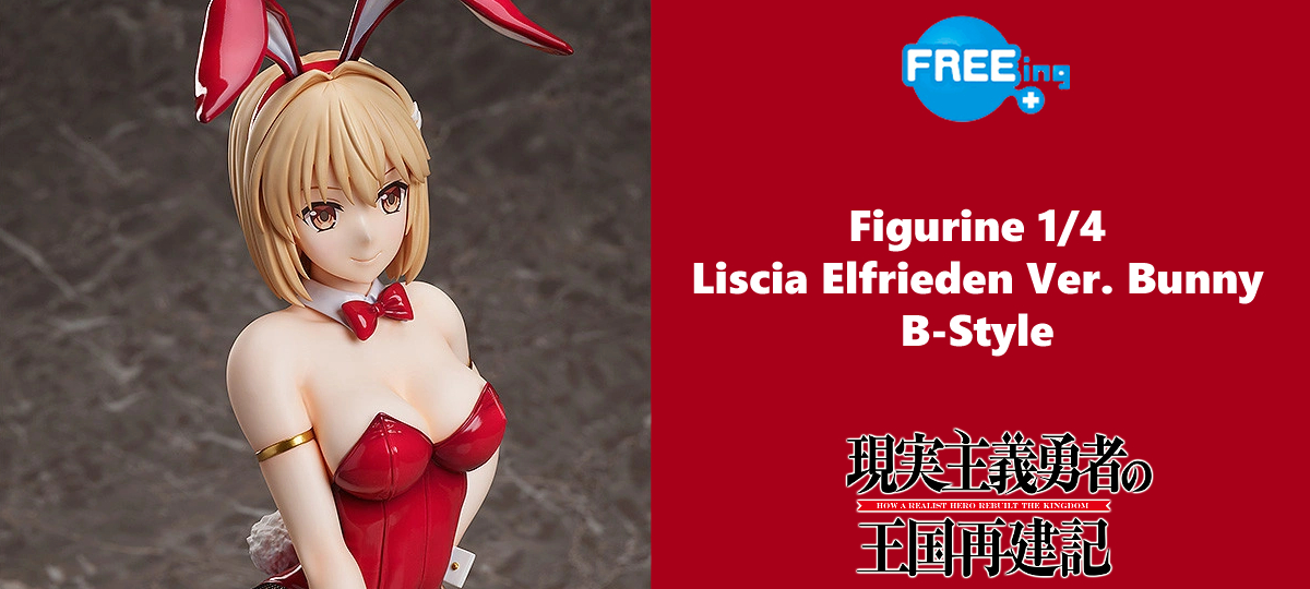 Figurine Genjitsu Shugi Yuusha no Oukoku Saikenki - Liscia Elfrieden - Ver. Bunny - 1/4 - B-Style - FREEing