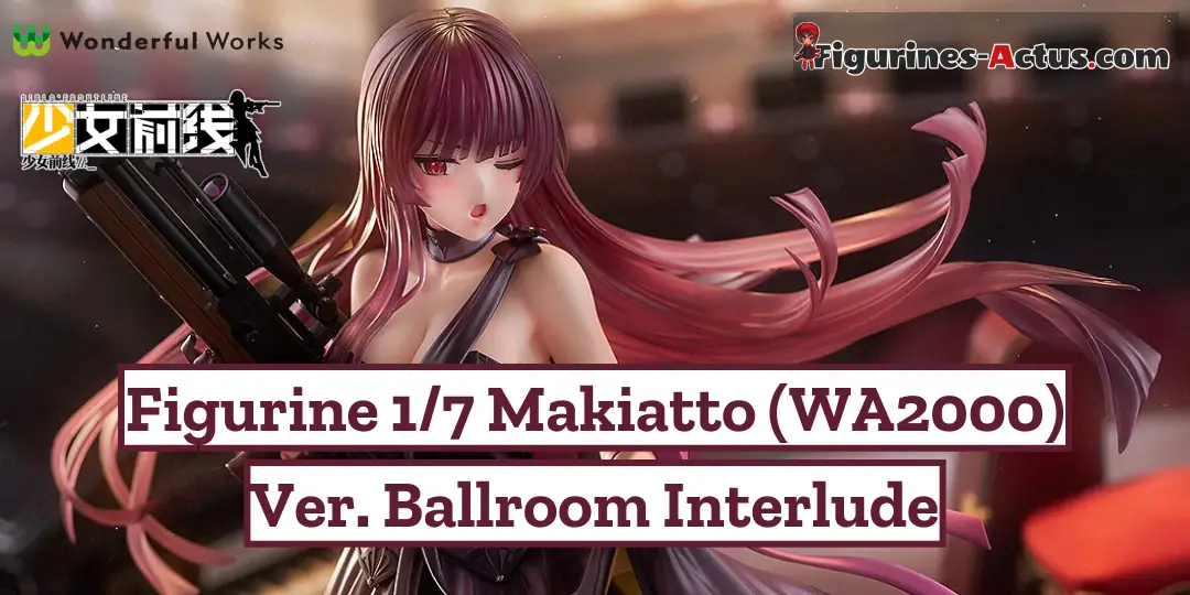 Figurine Girls' Frontline 2: Exilium - Makiatto (WA2000) - Ver. Ballroom Interlude - 1/7 – Wonderful Works