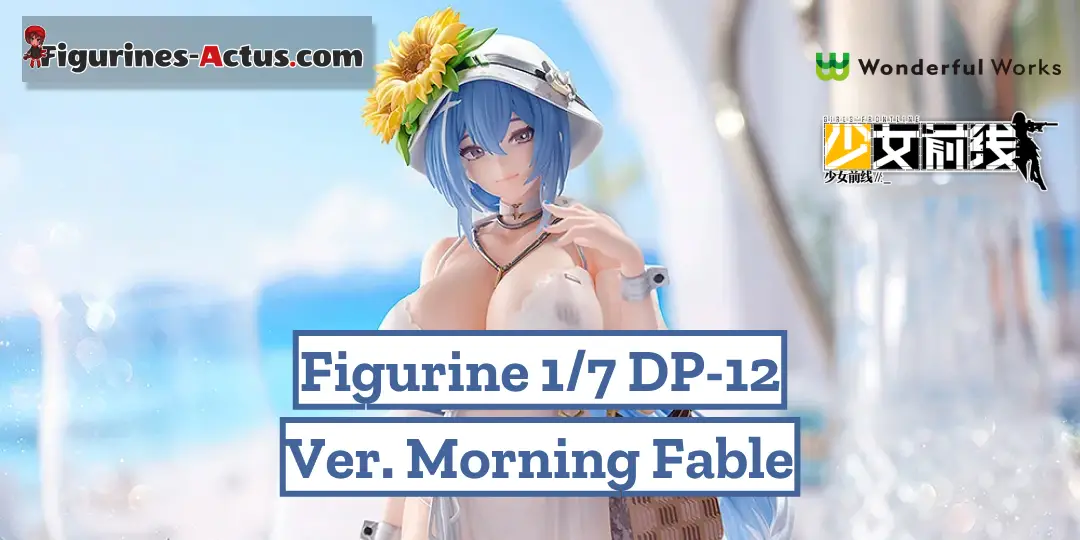 Figurine Girls' Frontline - DP-12 - Ver. Morning Fable - Wonderful Works Couv A