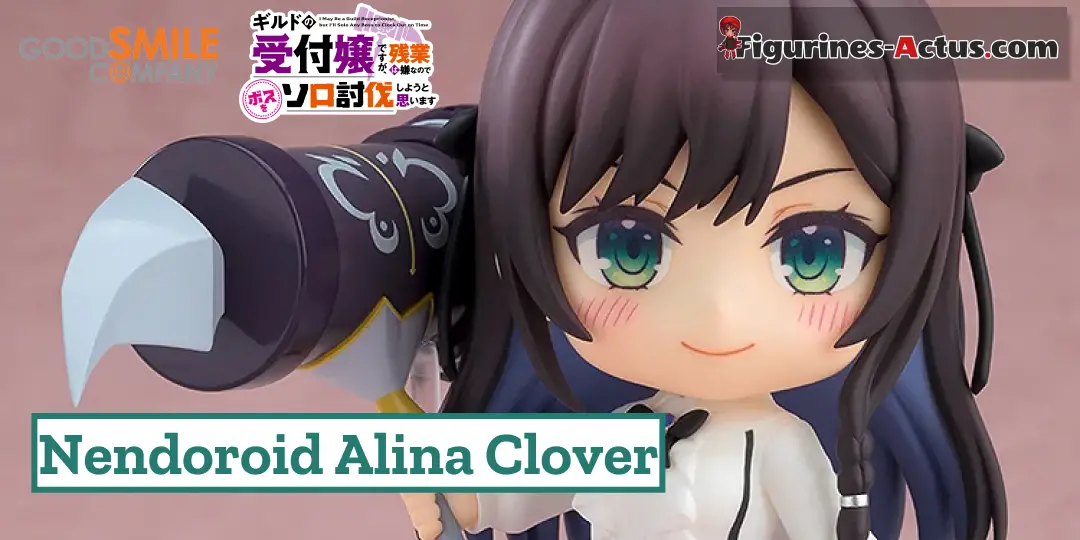 Figurine I May Be a Guild Receptionist - Alina Clover - Nendoroid [Basic] - Good Smile Company