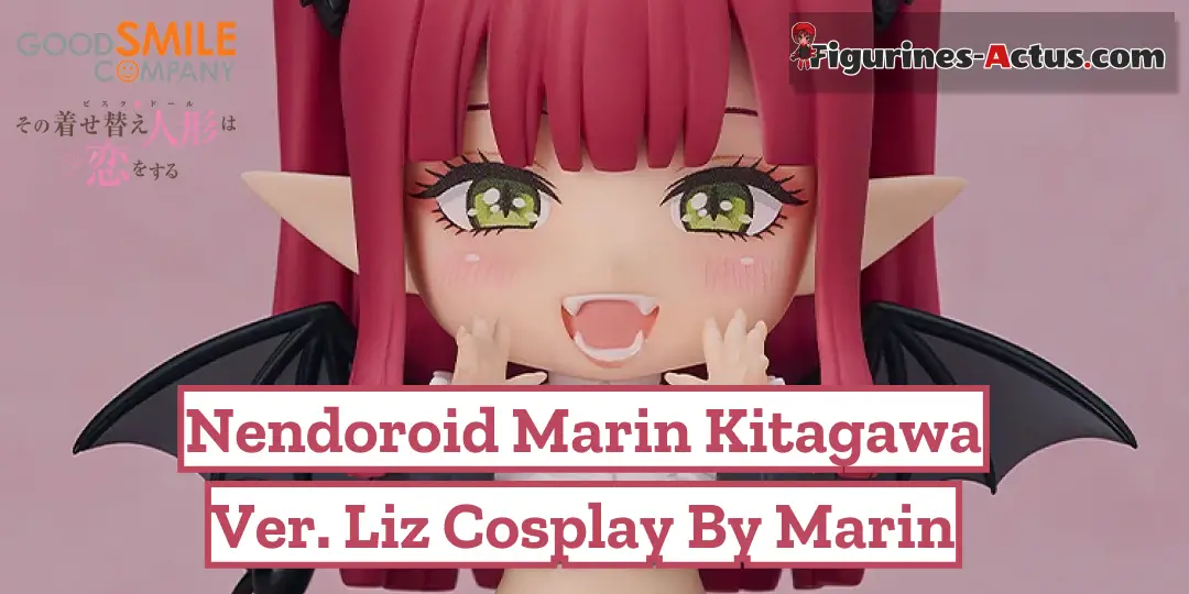 Figurine My Dress-Up Darling - Marin Kitagawa - Ver. Liz cosplay by Marin - Nendoroid - Good Smile Company