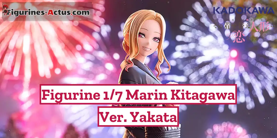 Figurine My Dress-Up Darling - Marin Kitagawa - Ver. Yukata - 1/7 - KDcolle - Kadokawa