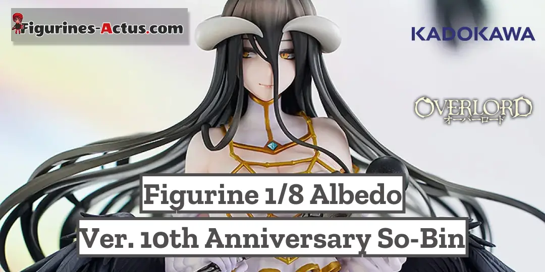 Figurine Overlord - Albedo - Ver. 10th Anniversary So-bin - 1/8 - KDcolle - Kadokawa