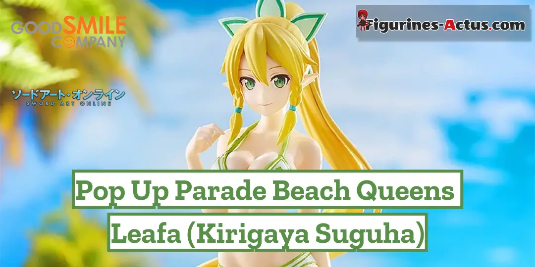 Figurine Sword Art Online - Leafa (Kirigaya Suguha) - Pop Up Parade Beach Queens - Good Smile Company
