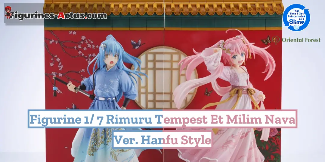 Figurine Tensei shitara Slime Datta Ken - Rimuru Tempest et Milim Nava - Ver. Hanfu Style - Oriental Forest