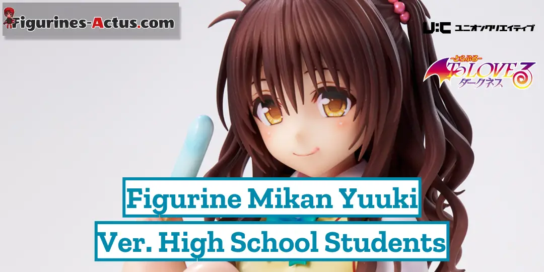 Figurine To LOVE Ru Darkness - Mikan Yuuki - Ver. High Schooler - Union Creative Couv A