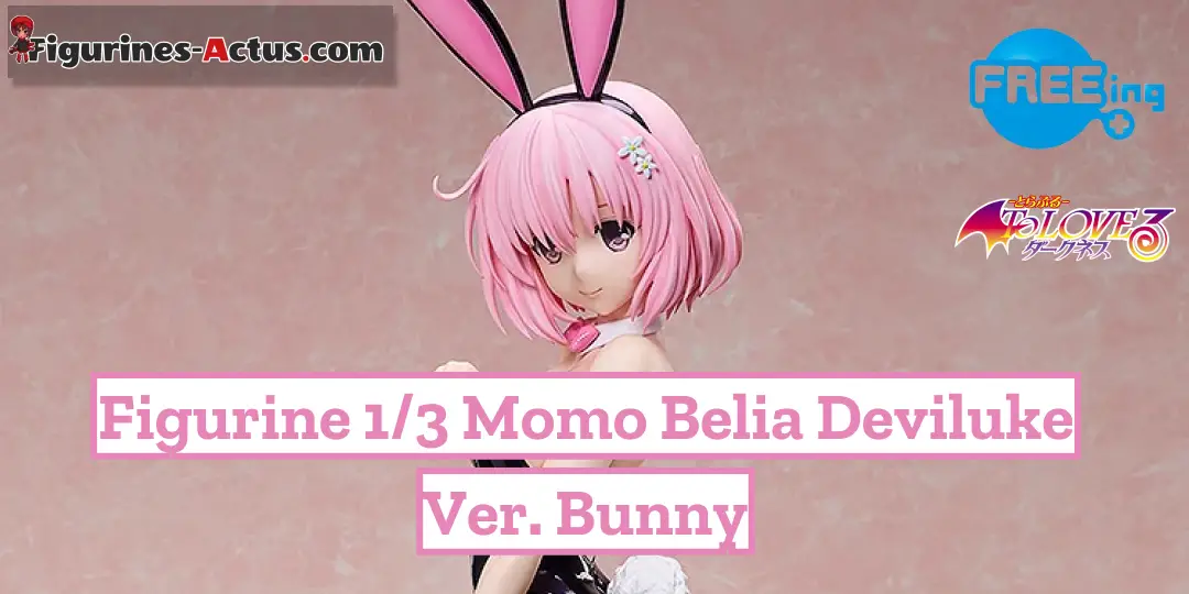 Figurine To LOVE Ru Darkness - Momo Belia Deviluke - Ver. Bunny - 1/3 - B-Style - FREEing