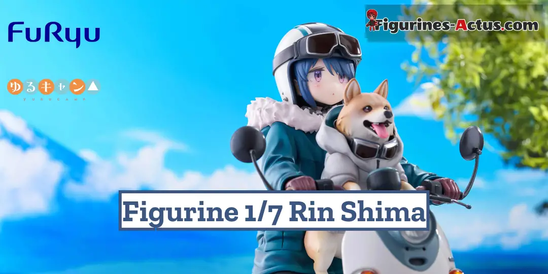 Figurine Yuru Camp - Rin Shima - 1/7 - F:Nex - FuRyu